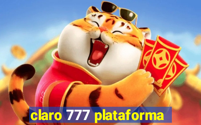 claro 777 plataforma